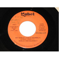 Shirley & Squirrely Hey Shirley (This Is Squirrely) USED VINYL 7INCH 45 RPM STEREO