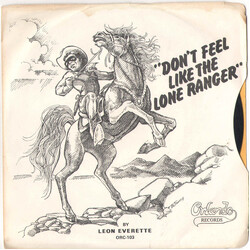 Leon Everette Don't Feel Like The Lone Ranger USED VINYL 7INCH 45 RPM SINGLE
