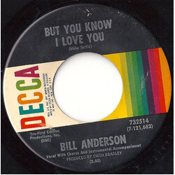 Bill Anderson (2) But You Know I Love You USED VINYL 7INCH 45 RPM