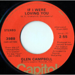 Glen Campbell If I Were Loving You / It's A Sin When You Love Somebody USED VINYL 7INCH 45 RPM