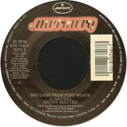 Kathy Mattea She Came From Fort Worth USED VINYL 7INCH 45 RPM
