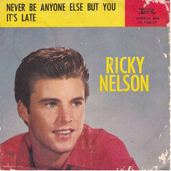 Ricky Nelson (2) It's Late / Never Be Anyone Else But You USED VINYL 7INCH 45 RPM