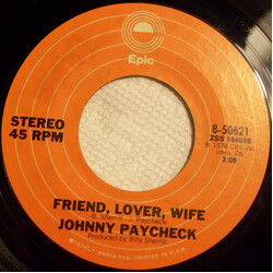 Johnny Paycheck Friend, Lover, Wife USED VINYL 7INCH 45 RPM SINGLE STYRENE STEREO