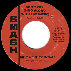 Billy & The Essentials Don't Cry (Sing Along With The Music) / Baby Go Away USED VINYL 7INCH