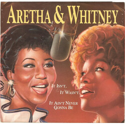 Aretha Franklin / Whitney Houston It Isn't, It Wasn't, It Ain't Never Gonna Be VINYL 7" USED