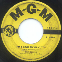 Billy Eckstine I'm A Fool To Want You USED VINYL 7INCH 45 RPM