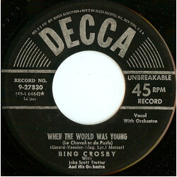 Bing Crosby When The World Was Young (Le Chevalier De Paris) USED VINYL 7INCH 45 RPM