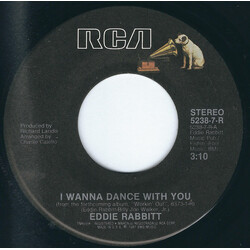 Eddie Rabbitt I Wanna Dance With You / Gotta Have You USED VINYL 7INCH 45 RPM