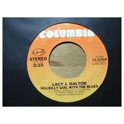 Lacy J. Dalton Hillbilly Girl With The Blues USED VINYL 7INCH STEREO