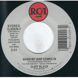Clint Black When My Ship Comes In / Buying Time USED VINYL 7INCH 45 RPM
