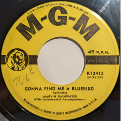 Marvin Rainwater Gonna Find Me A Bluebird / So You Think You've Got Troubles USED VINYL 7INCH 45 RPM