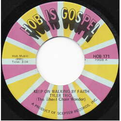 Tyler Trio Keep On Walking by Faith USED VINYL 7INCH 45 RPM