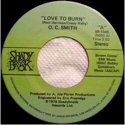 OC Smith Love To Burn USED VINYL 7INCH 45 RPM STEREO
