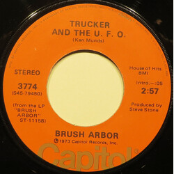Brush Arbor Trucker And The U. F. O. USED VINYL 7INCH 45 RPM