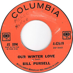 Bill Pursell Our Winter Love / A Wound Time Can't Erase USED VINYL 7INCH 45 RPM STYRENE