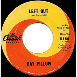Ray Pillow Left Out USED VINYL 7INCH 45 RPM