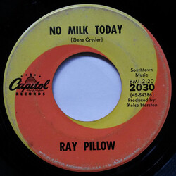 Ray Pillow No Milk Today / Gone With The Wine USED VINYL 7INCH 45 RPM