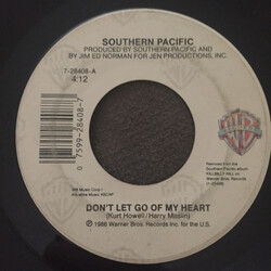 Southern Pacific Don't Let Go Of My Heart / What's It Gonna Take USED VINYL 7INCH 45 RPM
