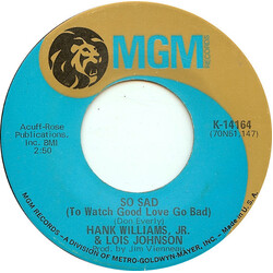 Hank Williams Jr. / Lois Johnson (2) So Sad (To Watch Good Love Go Bad) USED VINYL 7INCH 45 RPM