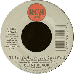 Clint Black 'Til Santa's Gone (I Just Can't Wait) USED VINYL 7INCH 45 RPM STEREO