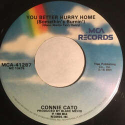 Connie Cato You Better Hurry Home (Somethin's Burnin') USED VINYL 7INCH 45 RPM
