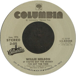 Willie Nelson If You've Got The Money I've Got The Time / Uncloudy Day USED VINYL 7INCH 45 RPM