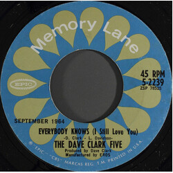 The Dave Clark Five Everybody Knows (I Still Love You) / I Like It Like That USED VINYL 7INCH 45 RPM