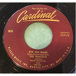 The Mulcays Bye Bye Blues USED VINYL 7INCH 45 RPM