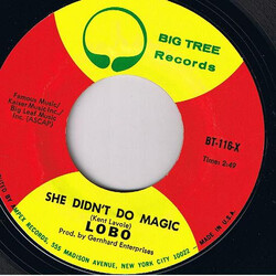 Lobo (3) She Didn't Do Magic USED VINYL 7INCH 45 RPM