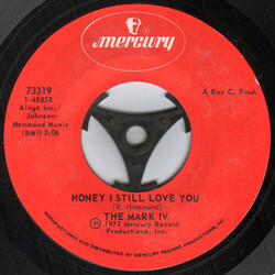 Mark IV (2) Honey I Still Love You / Since God Made Woman-Nobody Rest USED VINYL 7INCH 45 RPM