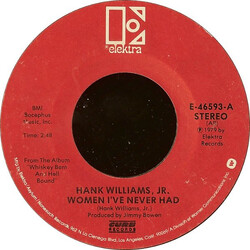 Hank Williams Jr. Women I've Never Had USED VINYL 7INCH 45 RPM