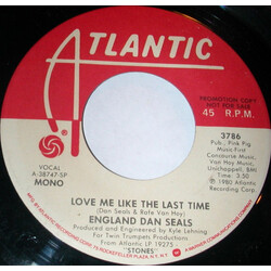 Dan Seals Love Me Like The Last Time USED VINYL 7INCH 45 RPM
