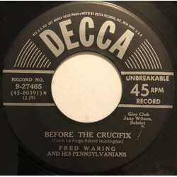 Fred Waring & The Pennsylvanians Before The Crucifix / The Palms USED VINYL 7INCH 45 RPM