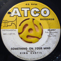 King Curtis Something On Your Mind / Soul Theme USED VINYL 7INCH 45 RPM