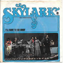 Skylark (3) I'll Have To Go Away / Twenty-Six Years USED VINYL 7INCH 45 RPM