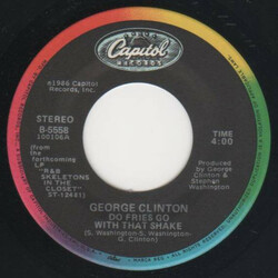 George Clinton Do Fries Go With That Shake USED VINYL 7INCH 45 RPM