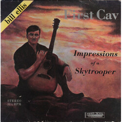 Bill Ellis (5) First Cav: Impressions Of A Skytrooper USED VINYL 7INCH 33 S RPM STEREO