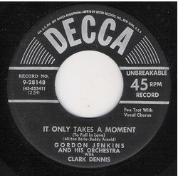 Gordon Jenkins And His Orchestra / Clark Dennis It Only Takes A Moment (To Fall In Love) / If They Ask Me USED VINYL 7INCH 45 RPM