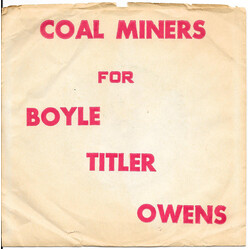 No Artist Coal Miners For Boyle, Titler, Owens USED VINYL 7INCH 33 S RPM