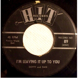 Dotty And Dan / The Tennessee Six And Four More I'm Leaving It Up To You / (Down At) Papa Joe's USED VINYL 7INCH 45 RPM