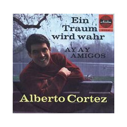 Alberto Cortez Ein Traum Wird Wahr USED VINYL 7INCH
