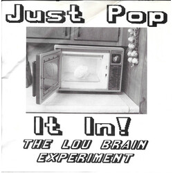 The Lou Brain Experiment Just Pop It In! USED VINYL 7INCH 33 S RPM