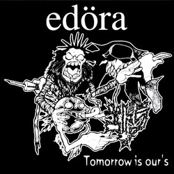 Edöra Tomorrow Is Our's USED VINYL 7INCH 45 RPM EP