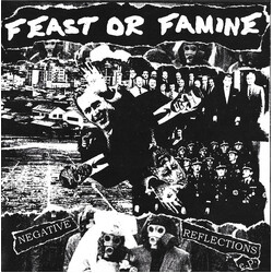 Feast Or Famine Negative Reflections USED VINYL 7INCH 33 S RPM EP