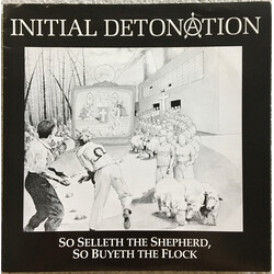 Initial Detonation So Selleth The Shepherd, So Buyeth The Flock USED VINYL 7INCH EP
