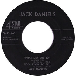 Jack Daniels (5) What Did She Say (About Me) USED VINYL 7INCH 45 RPM EP