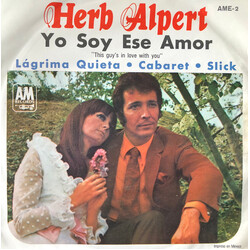 Herb Alpert Yo Soy Ese Amor = This Guys In Love With You / Lagrima Quieta = A Quiet Fear / Cabaret / Slick USED VINYL 7INCH 45 RPM EP