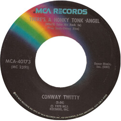 Conway Twitty There's A Honky Tonk Angel (Who'll Let Me Back In) / Don't Let It Go To Your Heart USED VINYL 7INCH 45 RPM