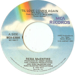 Reba McEntire 'Til Love Comes Again USED VINYL 7INCH 45 RPM