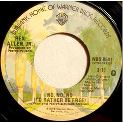 Rex Allen Jr. No, No, No (I'd Rather Be Free) USED VINYL 7INCH 45 RPM